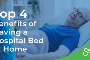 Top 4 Benefits of Having a Hospital Bed at Home